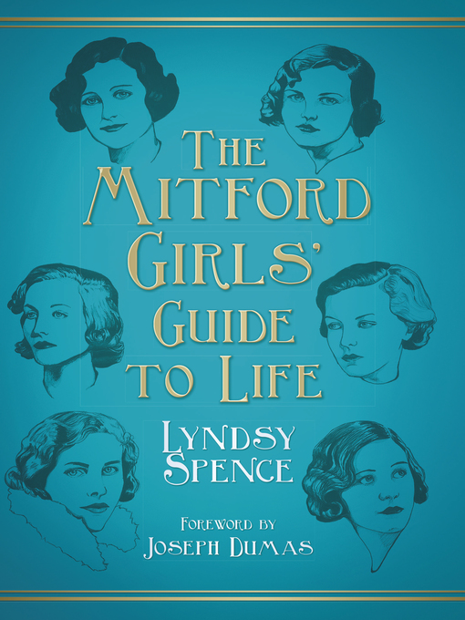 Title details for The Mitford Girls' Guide to Life by Lyndsy Spence - Available